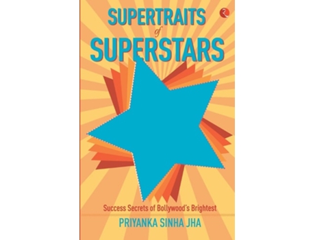 Livro Supertraits Of Superstars De Priyanka Sinha Jha (inglês)