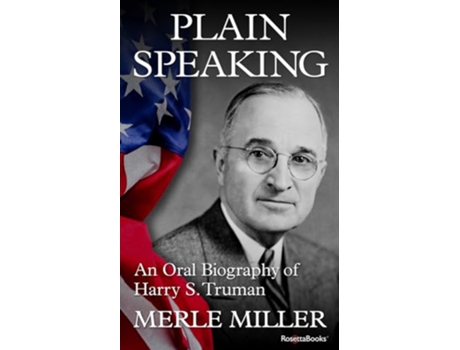 Livro Plain Speaking An Oral Biography of Harry S Truman de Merle Miller (Inglês)