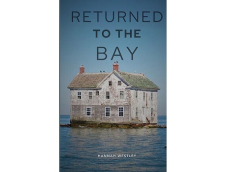 Livro Returned To The Bay de Hannah Westley (Inglês)