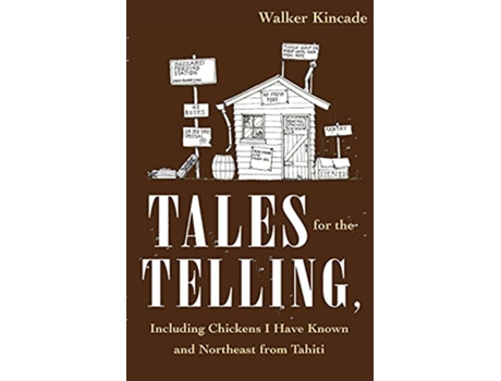 Livro Tales for the Telling including Chickens I Have Known and Northeast from Tahiti de E Wendell Hall (Inglês)