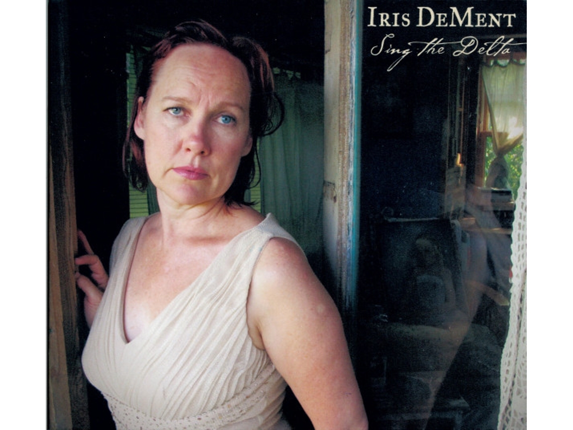 CD Iris DeMent - Sing The Delta
