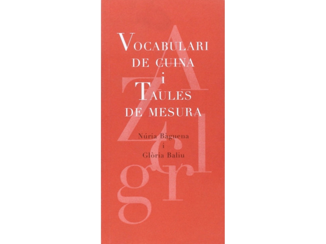 Livro Vocabulari De Cuina I Taules De Mesura de BALIU, GLÒRIA (Catalão)