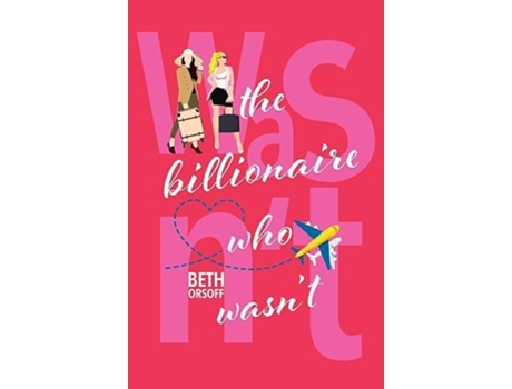 Livro The Billionaire Who Wasnt de Beth Orsoff (Inglês)