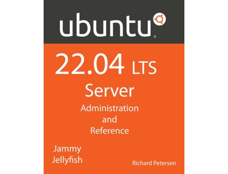Livro Ubuntu 22.04 Lts Server De Richard Petersen (inglês)