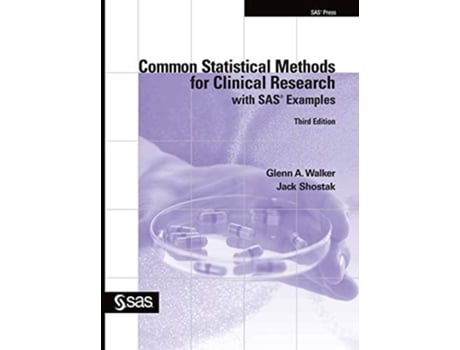 Livro Common Statistical Methods For Clinical Research With Sas Examples, Third Edition De Glenn A Walker E Jack Shostak (inglês)