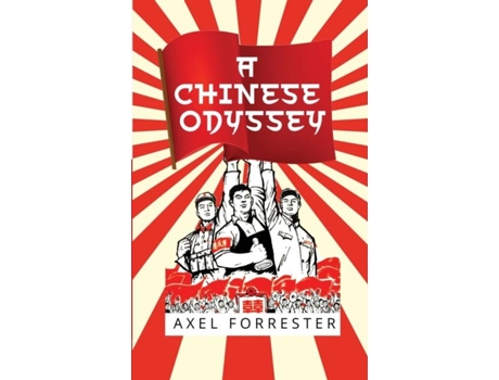 Livro A Chinese Odyssey De Axel Forrester (inglês)