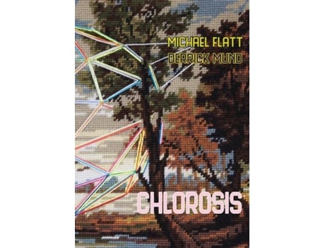 Livro Chlorosis De Michael Flatt (inglês)