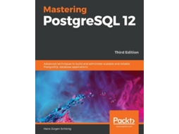 Livro Mastering Postgresql 12-third Edition De Hans-jürgen Schönig (inglês)