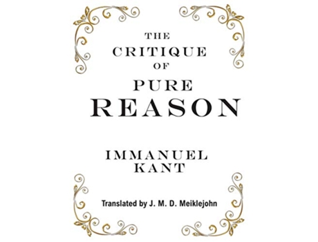 Livro The Critique of Pure Reason de Immanuel Kant (Inglês)