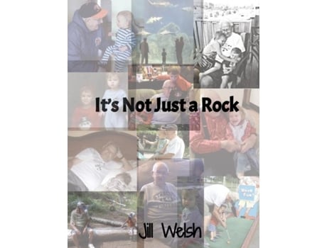 Livro Its Not Just A Rock De Jill Welsh (inglês)