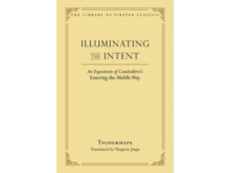 Livro Illuminating the Intent de Je Tsongkhapa (Inglês - Capa Dura)
