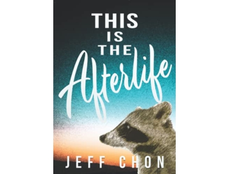 Livro This Is the Afterlife de Jeff Chon (Inglês)