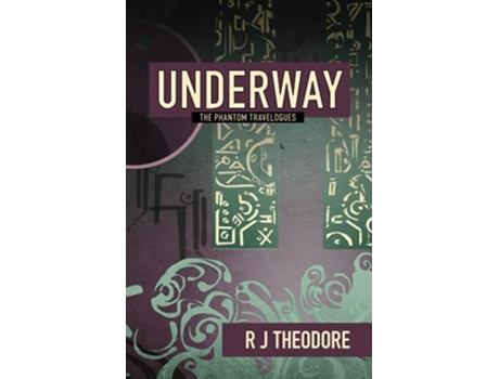 Livro Underway The Phantom Travelogues de R J Theodore (Inglês)