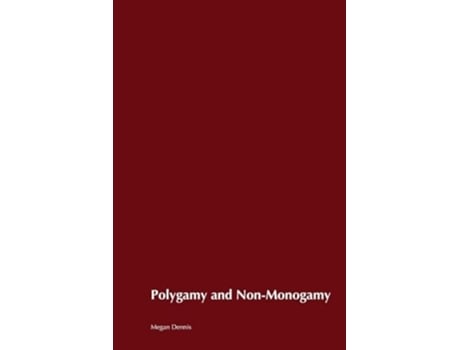 Livro Polyamory and Non-Monogamy de Megan Dennis (Inglês)
