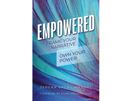 Livro Empowered Frame Your Narrative. Own Your Power. de Serena Sacks-Mandel (Inglês)