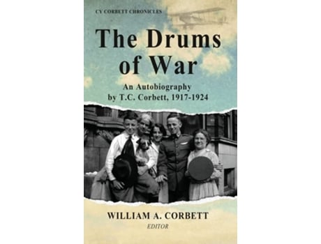 Livro The Drums of War An Autobiography by T.C. Corbett, 1917-1924 de T C Corbett (Inglês - Capa Dura)