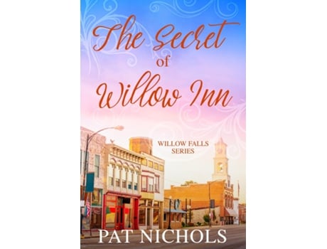Livro The Secret of Willow Inn de Pat Nichols (Inglês)