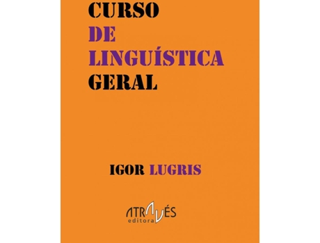 Livro Curso De Linguistica Geral de Igor Lugris (Galego)