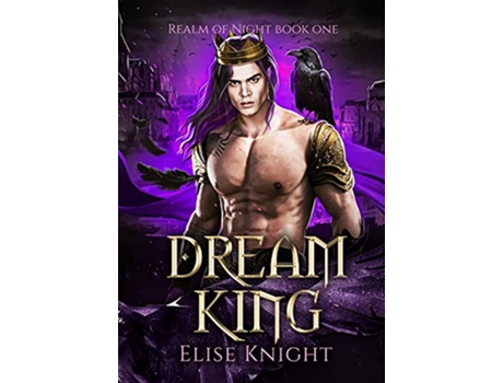 Livro Dream King de Elise Knight (Inglês)