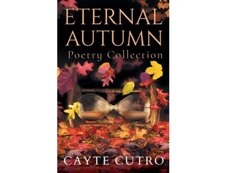 Livro Eternal Autumn De Cayte Cutro (inglês)