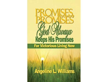 Livro Promises Promises God Always Keeps His Promises For Victorious Living Now de Angeline L Williams Angeline L Williams (Inglês)