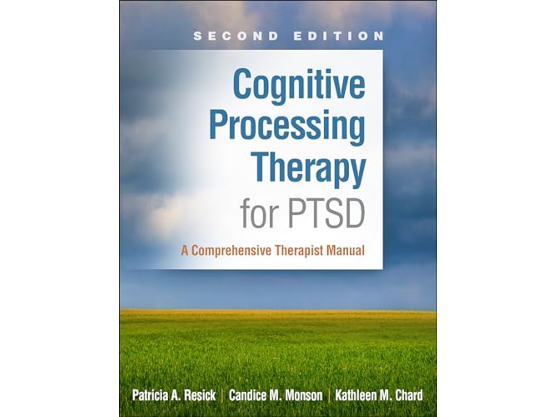 Livro Cognitive Processing Therapy for PTSD, Second Edition de Patricia A Resick, Candice M Monson et al. (Inglês)