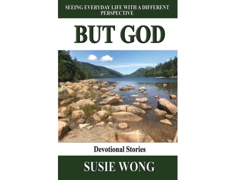 Livro But God Seeing Everyday Life With A Different Perspective De Susie Wong (inglês)