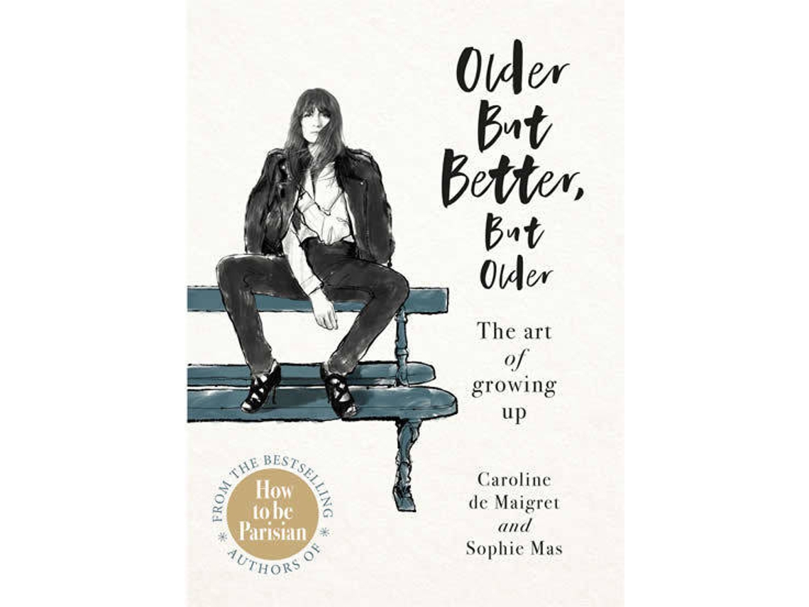 Livro Older but Better, but Older de Caroline De Maigret, Audrey Diwan et al. (Inglês - Capa Dura)