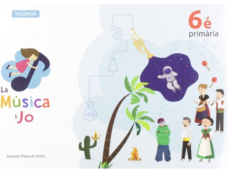 Livro La Música I Jo 6E Primaria de Joaquín Pascual Ortín (Valenciano)