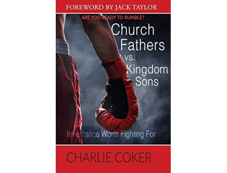 Livro Church Fathers vs Kingdom Sons de Charlie Coker (Inglês)