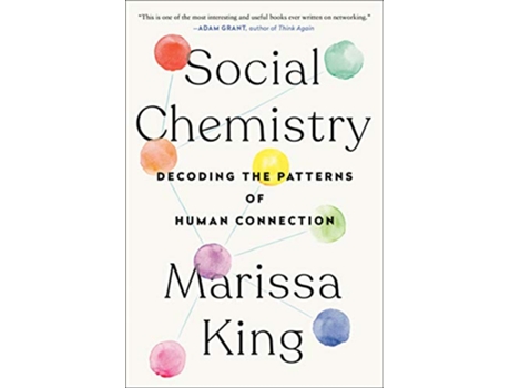 Livro Social Chemistry de Marissa King (Inglês)