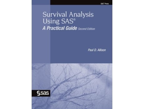 Livro Survival Analysis Using Sas A Practical Guide, Second Edition De Paul D Allison (inglês)