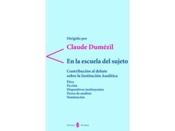 Livro En La Escuela Del Sujeto. Contribucion Al Debate Sobr de Claude Dumezil (Espanhol)