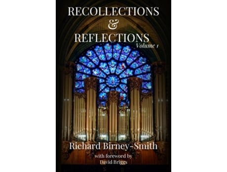 Livro Recollections amp Reflections Volume 1 de Richard Birney-Smith (Inglês)