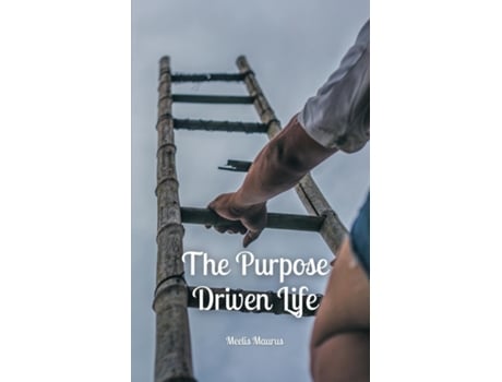 Livro The Purpose Driven Life de Meelis Maurus (Inglês)