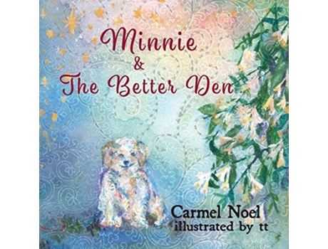 Livro Minnie Amp The Better Den De Carmel Noel (inglês)