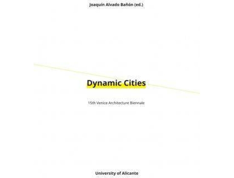 Livro Dynamic Cities de Literary Editor Joaquín Alvado Bañón (Inglês)