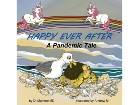 Livro Happy Ever After A Pandemic Tale De Marlene Md (inglês)
