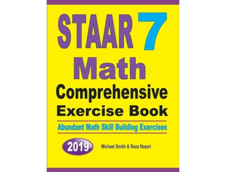Livro Staar 7 Math Comprehensive Exercise Book Staar 7 Math Comprehensive Exercise Book De Michael Smith E Reza Nazari (inglês)