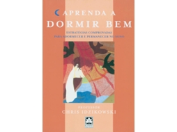 Livro Aprenda a Dormir Bem de Chris Idzikowski (Português)