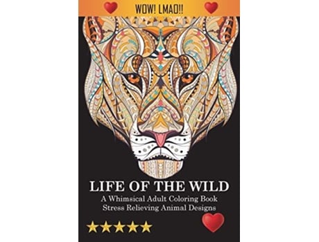 Livro Life Of The Wild De Adult Coloring Books, Et Al. (inglês)