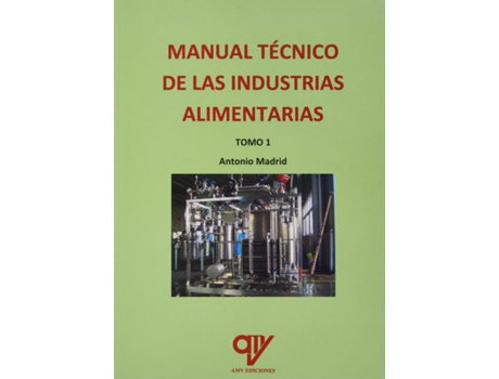 Livro Manual Técnico De Industrias Alimentarias de Antonio Madrid Vicente (Español)