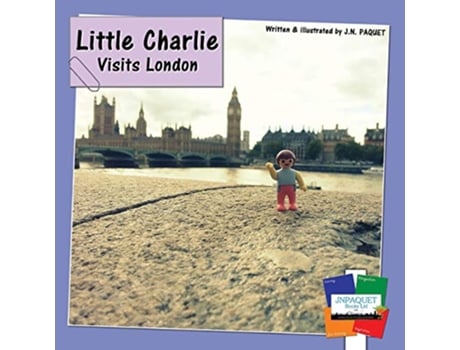 Livro Little Charlie Visits London de J N Paquet (Inglês)