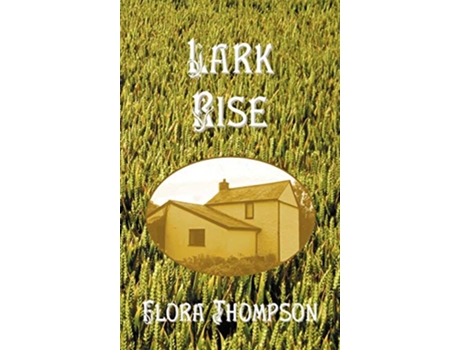 Livro Lark Rise de Flora Thompson (Inglês)