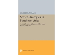 Livro Soviet Strategies In Southeast Asia De Charles B Mclane (inglês)