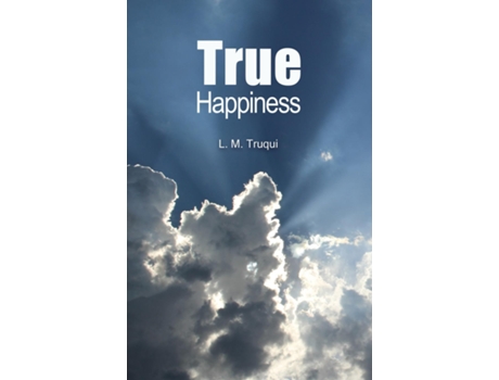 Livro True Happiness de L M Truqui (Inglês)