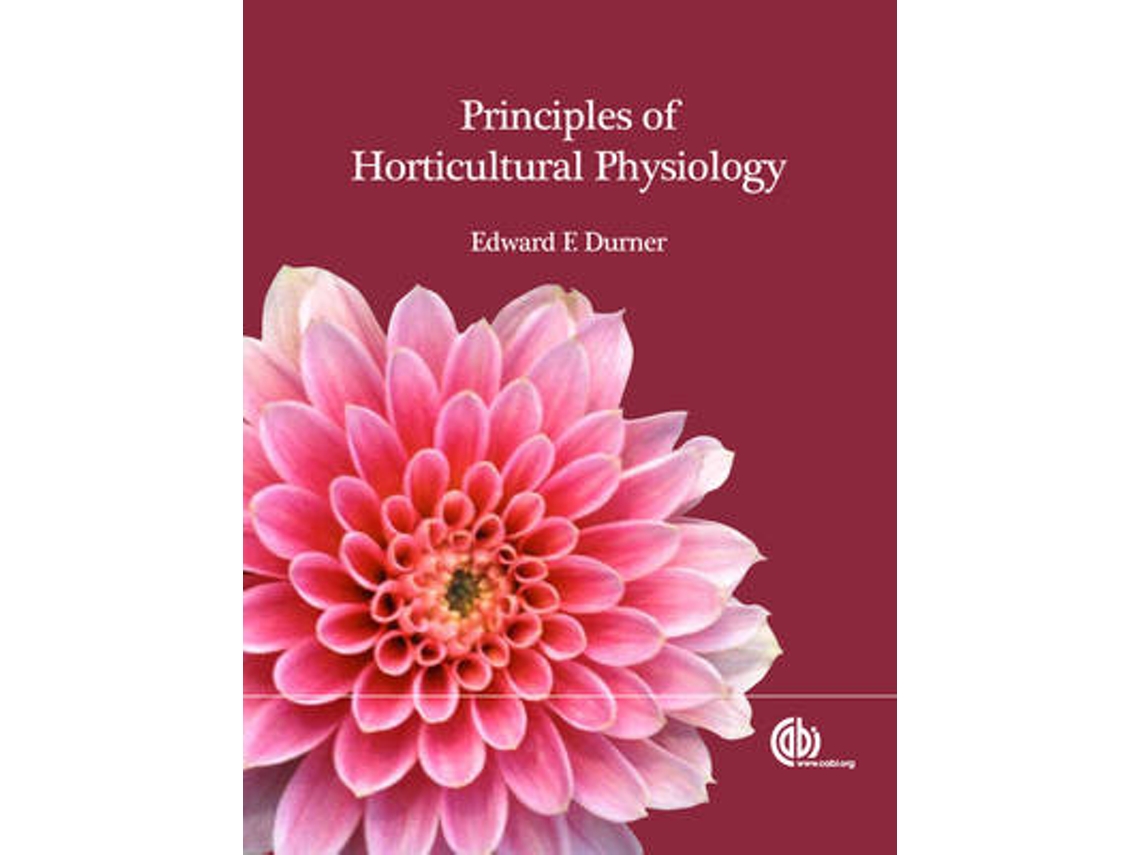 Livro Principles of Horticultural Physiology de Edward F Durner (Inglês - Capa Dura)