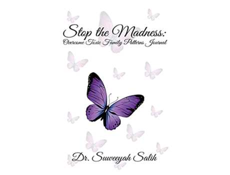 Livro Stop the Madness Overcome Toxic Family Patterns Journal de Suweeyah Salih (Inglês)