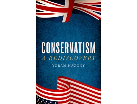 Livro Conservatism de Yoram Hazony (Inglês)
