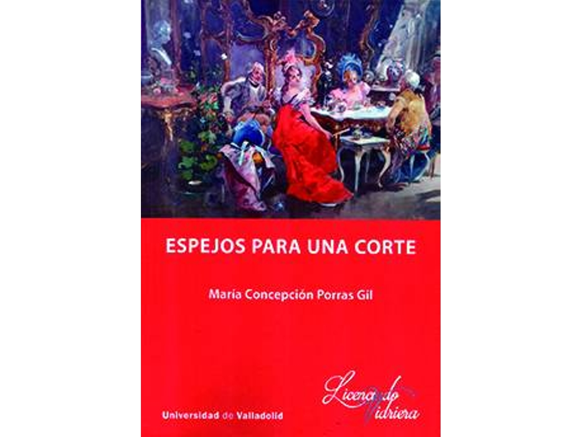 Livro Espejos Para Una Corte de Concepcion Porras Gil (Espanhol)